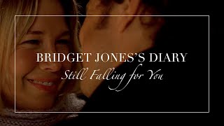 Bridget Jones&#39;s Diary | Still Falling for You