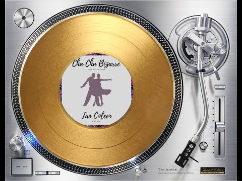 IAN COLEEN - CHA CHA BIZARRE (ORIGINAL VERSION) (℗2021 / ©2022)