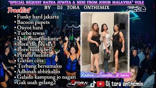 Download lagu DUGEM HARD PUMPIN PONTIANAK SPECIAL REQUEST RATNA, JUWITA & NENI, VOL 2 BY DJ TORA ONTHEMIX #hard  mp3