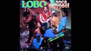 Lobo - Soca Calypso Party [Original Medley] (1982)