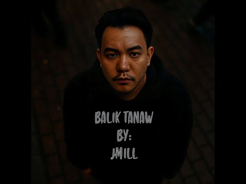 BALIK TANAW - JMILL