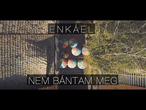 Enkáel & Kenya - Nem bántam meg (Official Music Video)
