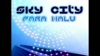 Para Halu - Sky City [psy trance]
