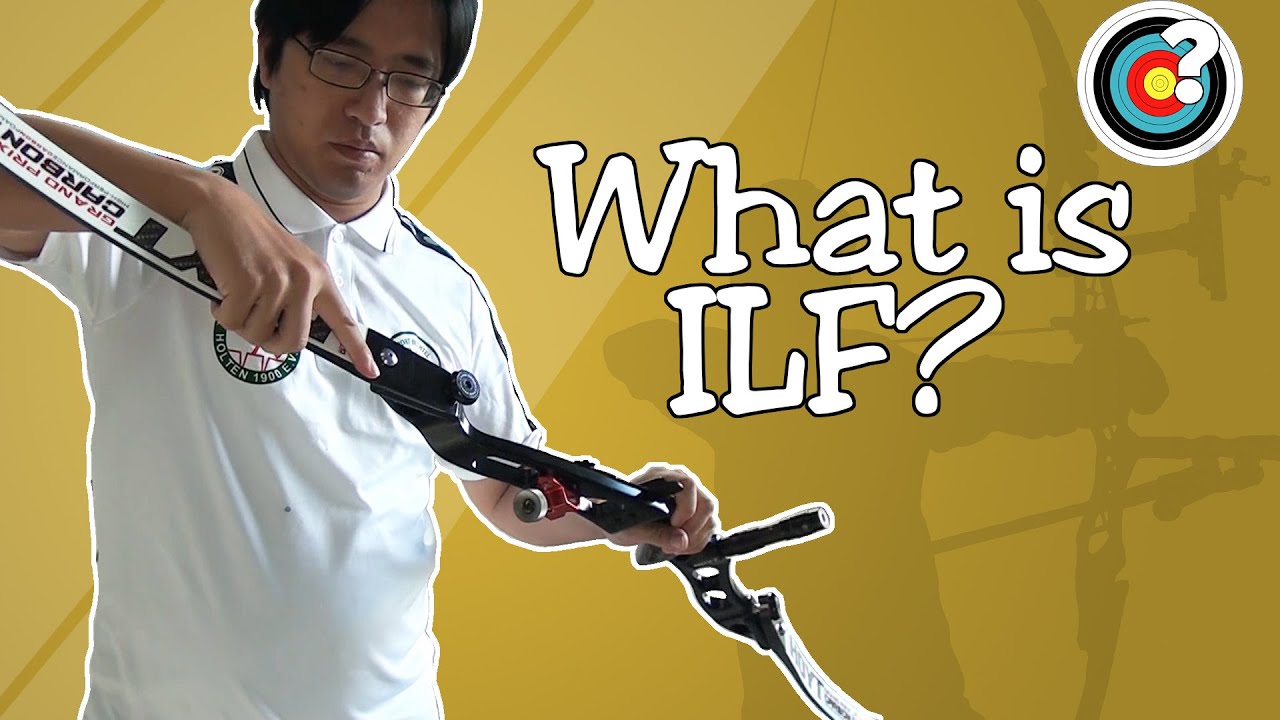 Archery | What is ILF?