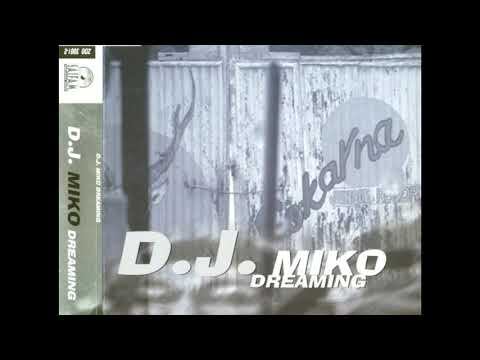 D.J. Miko - Dreaming (Original Mix)