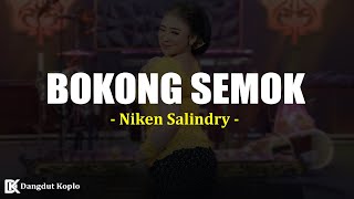 Download lagu Bokong Semok - Niken Salindry (Lirik) mp3 Download lagu Bokong Semok - Niken Salindry (Lirik) mp3