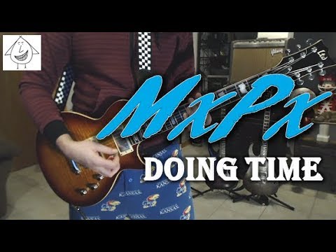 Doing Time - MxPx