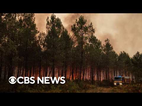 Scary video shows European fires that have displaced over 250,000 in France, Spain and beyond