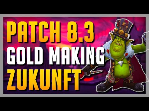 Gold Making in Patch 8.3 - DAS kommt auf uns zu! ► WoW Gold Guide BfA 8.3 Deutsch