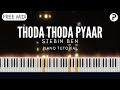 Thoda Thoda Pyaar Piano Tutorial Instrumental Cover Stebin Ben