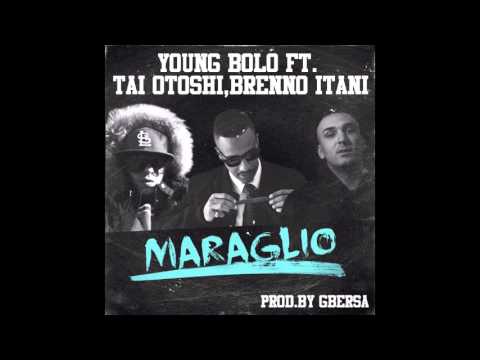 YOUNG BOLO - MARAGLIO FT BRENNO ITANI & TAI OTOSHI PROD G BERSA