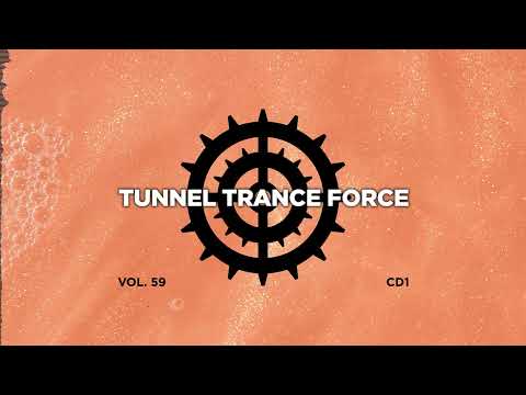 Tunnel trance force 59 - CD1 - 320 kbps / 4K  [Trance - Hardtrance Dj Mix]