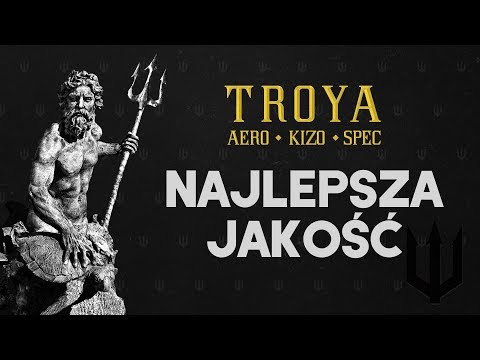 TROYA (Aero/Kizo/Spec) ft. Raskagavi - Najlepsza Jakość