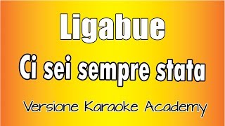 Ligabue -  Ci sei sempre stata  (Versione Karaoke Academy Italia)