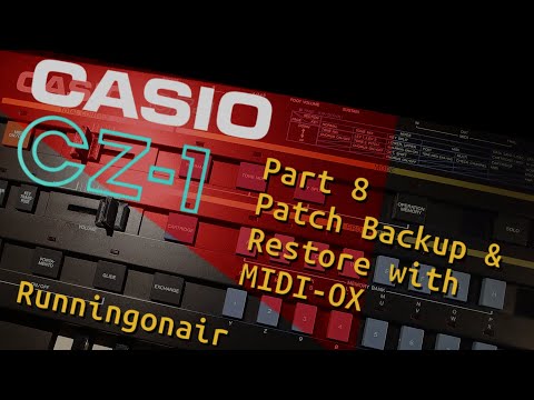 Casio CZ-1 Phase Distortion Synthesizer - Part 8 - Patch Backup/Restore over MIDI using MIDI-OX