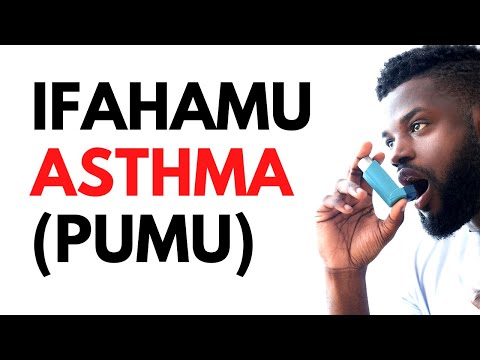 FAHAMU KUHUSU PUMU | ASTHMA