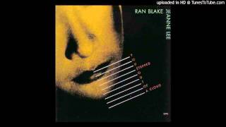 Jeanne Lee & Ran Blake: "Worry Later"