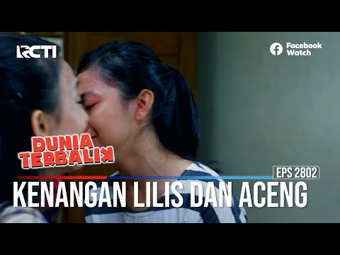 Kenangan Lilis Dan Aceng - Dunia Terbalik