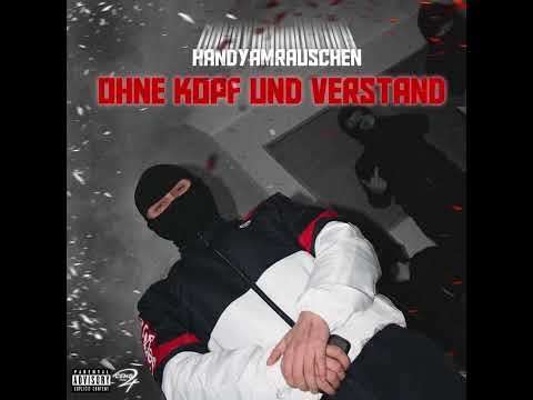HANDYAMRAUSCHEN - OHNE KOPF UND VERSTAND            {OFFICIAL AUDIO}