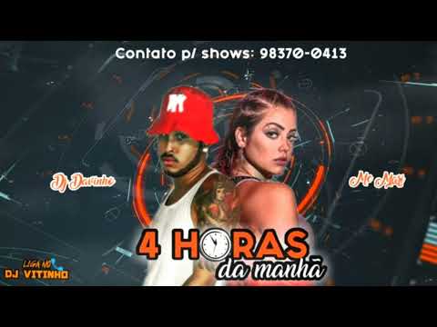 DJ DAVINHO FEAT MC MARI - 4 HORAS DA MANHÃ - BREGA FUNK 2022