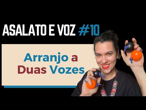 PRÁTICA 10 - Arranjo a duas vozes - Asalato e voz
