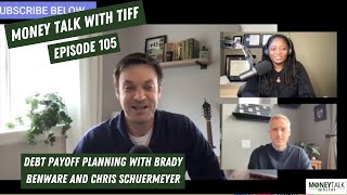 Debt Payoff Planning with Brady Benware and Chris Schuermeyer