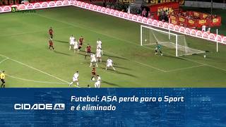 Futebol: ASA perde para o Sport e é eliminado