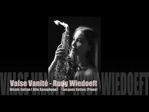 Nicole Sutton (Alto Saxophone) - Valse Vanite (Rudy Wiedoeft) - Accompanist Jacques Sutton