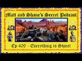 Ep 409 - Everything is Sweet