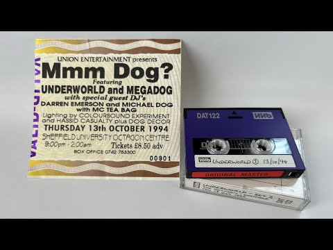 Underworld - Mmm Dog? Set 2 Live @ Sheffield University Octagon Centre Thu 13 Oct 1994