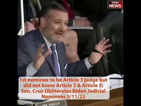 Cruz: First Nominee For Article 3 Judge — Couldn't Identify Article 2 Or Article 5