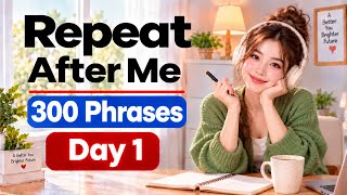 Day 1: Improve Your English in 5 Days | 300 Shadowing Phrases | Speak Without Fear
