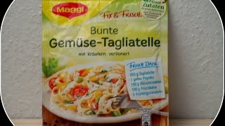 Maggi Bunte Gemüse Tagliatelle mit Kraeutern verfeinert getestet von WieEsWohlSchmeckt Deutsch