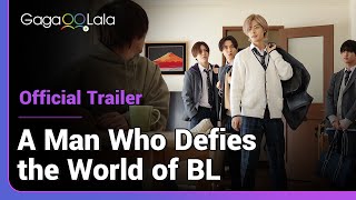 A Man Who Defies the World of BL | Final Trailer | If u can't fight the urge, so join the BL world!