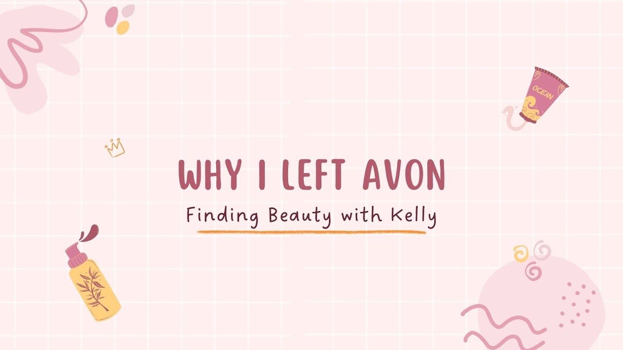 Why I Left Avon