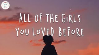 Download lagu Taylor Swift All Of The Girls You Loved Before... mp3