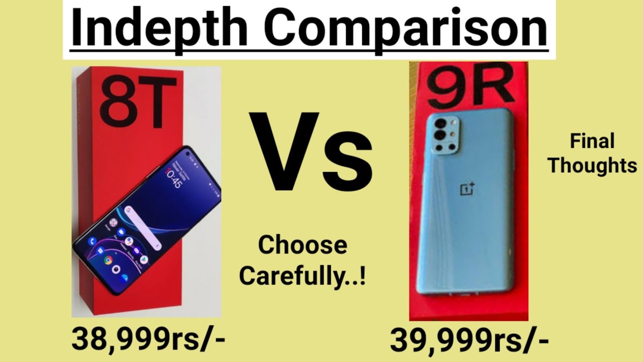 Oneplus 9R vs Oneplus 8T indepth comparison which is best to buy [long term usage ]🔥🔥🔥