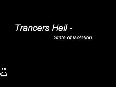 Trancers Hell - State of Isolation