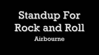 Standup for rock and roll