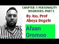 General Psychology Personality Disrorder Chapter 7 Part 1 Afan Oromo