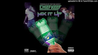 Chief Keef - Mix It Up