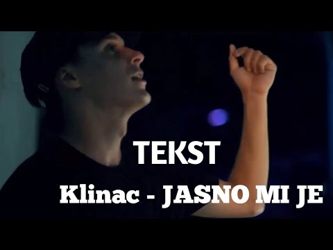 Klinac - JASNO MI JE (Tekst/Lyrics)