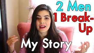 TED TALK, 2 MEN & 1 BREAK UP!! - My Story & Advice