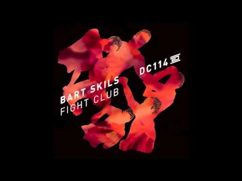 Bart Skils - Fight Club (Original Mix)
