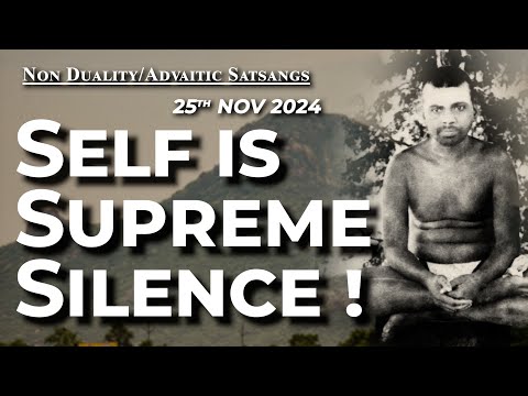 742. Bhagavan Ramana Satsang - Self is supreme Silence!