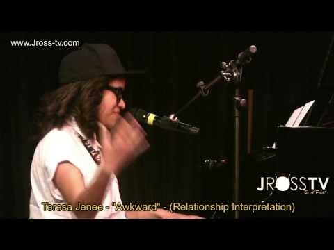 James Ross @ (Singer) Teresa Jenee - "Awkward / Relationship Interpretation" - www.Jross-tv.com