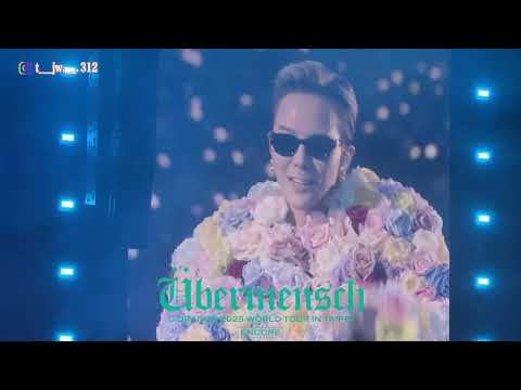 G-DRAGON 2025世界巡迴演唱會《Übermensch》11/1 台北大巨蛋 安可場
