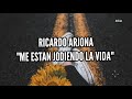 Me estan jodiendo la vida - Ricardo Arjona - Lyrics / Letra - AreEram Me estan jodiendo la vida - Ricardo Arjona - Lyrics / Letra