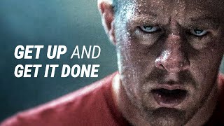 GET UP AND GET IT DONE - Best Motivational Video