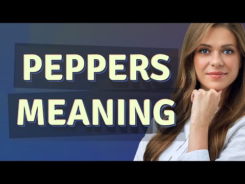 Peppers | meaning of Peppers